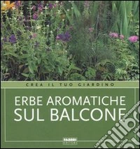 Erbe aromatiche sul balcone