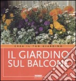 Il giardino sul balcone libro