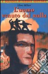 L'uomo venuto dal nulla libro