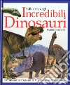 Sulle orme degli incredibili dinosauri libro