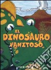 Il dinosauro vanitoso libro