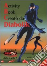 Diabolik activity libro