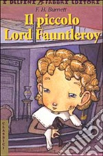 Il piccolo lord Fauntleroy libro