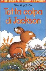 Tutta colpa di Jackson. Con audiocassetta libro