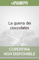 La guerra dei cioccolatini libro