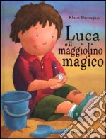 Luca e il maggiolino magico. Ediz. illustrata libro