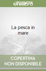 La pesca in mare libro