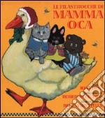 Le filastrocche di Mamma Oca libro