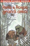 Rana e Rospo grandi amici libro