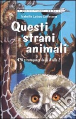 Questi strani animali libro