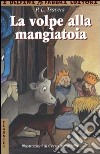 La volpe alla mangiatoia libro