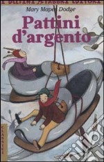 Pattini d'argento libro