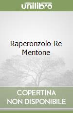 Raperonzolo-Re Mentone libro