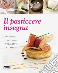 Il pasticcere insegna