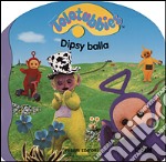 Dipsy balla libro