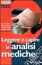 Leggere e capire le analisi mediche libro