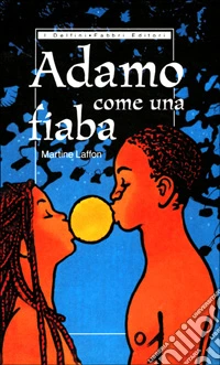 Adamo come una fiaba libro