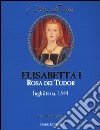 Elisabetta I rosa dei Tudor. Inghilterra, 1544 libro