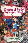 Diario di Polly che scappa di casa libro