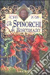 Gli Spinorchi di Boscomago libro