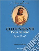 Cleopatra VII. Figlia del Nilo