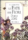 Le Fate dei Fiori. Diario 2002 libro