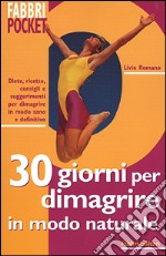 30 giorni per dimagrire in modo naturale libro