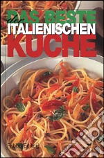 Cucina italiana. Ediz. tedesca libro