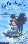 Nuovi amici per Pat libro