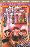 Bertoldo, Bertoldino e Cacasenno libro