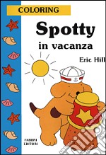 Spotty in vacanza libro