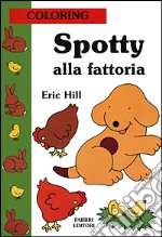 Spotty alla fattoria libro