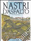 Nastri d'asfalto libro