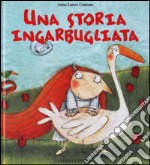 Una storia ingarbugliata libro