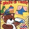 I giochi di Teddy libro