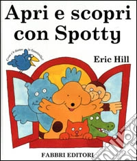 Apri e scopri con Spotty