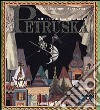 Petruska. Dall'opera di Igor Stravinskij. Ediz. illustrata libro