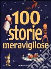 100 storie meravigliose libro