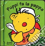 Puppi fa la pappa libro