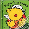 Puppi fa la pappa libro