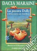 La pecora Dolly e altre storie per bambini libro