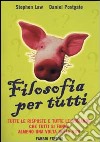 Filosofia per tutti libro