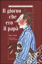 Il giorno che ero il papà libro