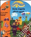 Teletubbies. Storie magiche libro