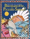 Buonanotte, piccolo sonno! libro