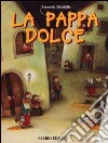 La pappa dolce libro