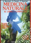 Medicina naturale. Il libro completo libro