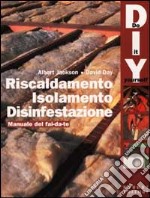 Riscaldamento, isolamento, disinfestazione libro