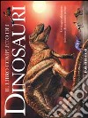 Il Libro completo dei dinosauri libro