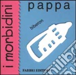 Pappa. I morbidini libro